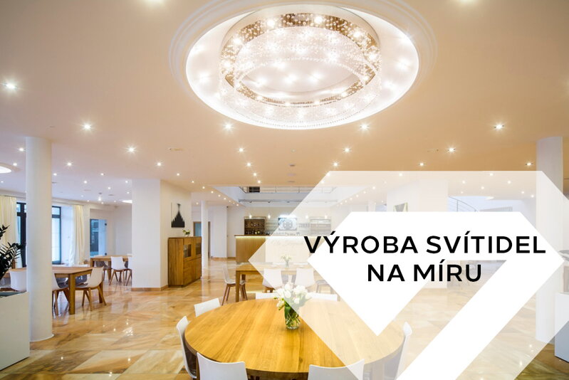 Výroba svítidel na míru >>